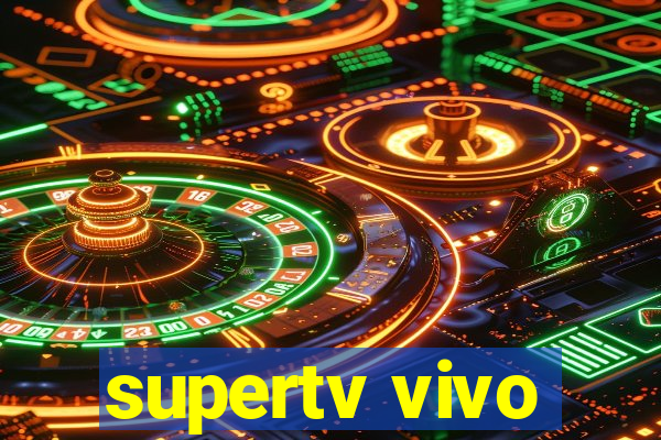 supertv vivo